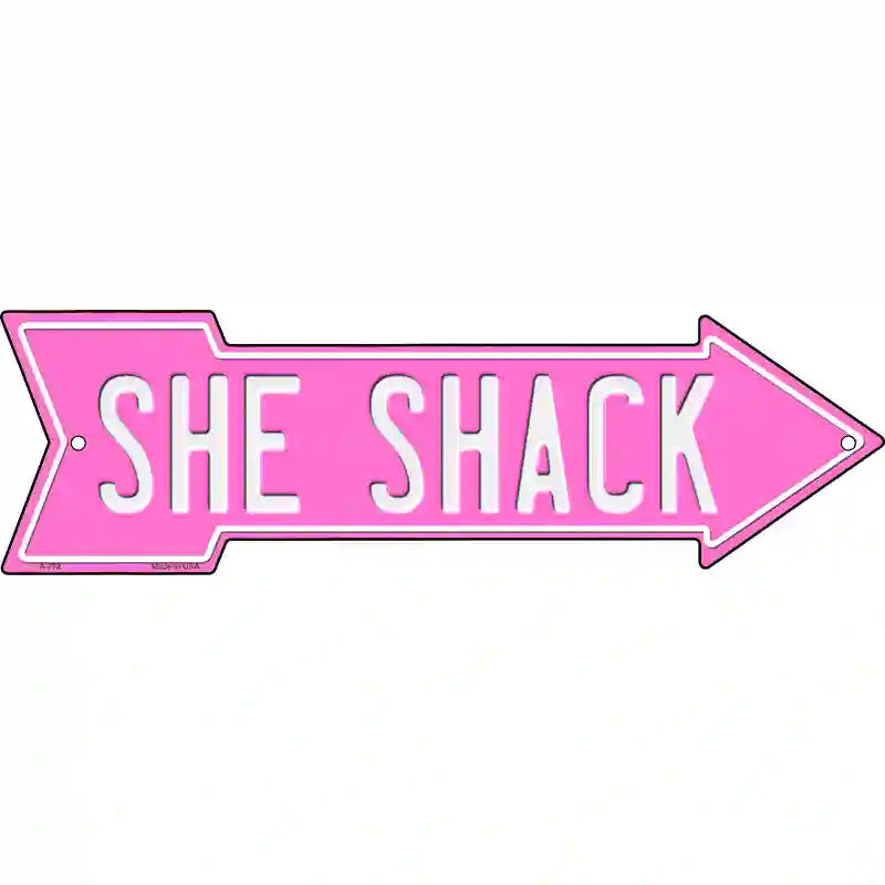 She Shack Pink Novelty Metal Arrow Sign 23" x 7" (LA)