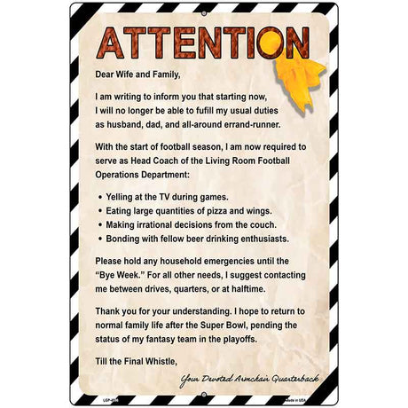 Attention Wife and Family Metal Novelty Parking Sign P-4596
