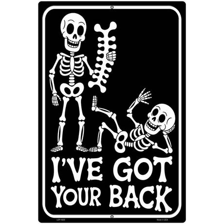 Ive Got Your Back Metal Novelty Parking Sign P-4638