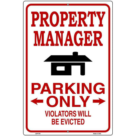 Property Manager Only Metal Novelty Parking Sign 12" x 18" (LGP)