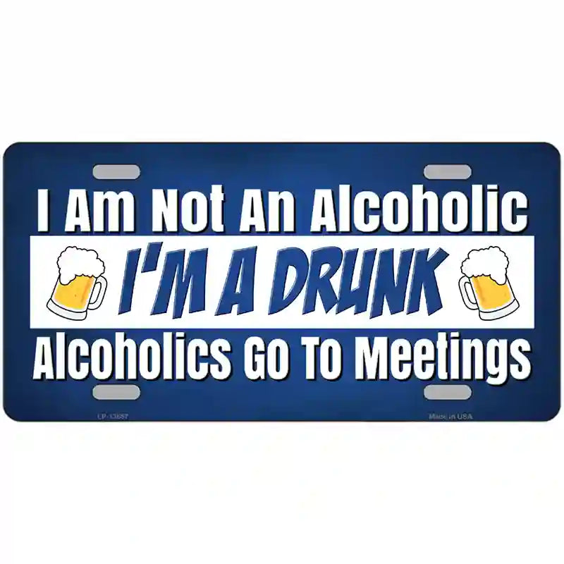 Im A Drunk Novelty Metal License Plate Tag 12" x 6" (LP)