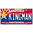 Arizona Centennial Kingman Metal Novelty License Plate 12" x 6" (LP)