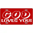 God Loves You Metal Novelty License Plate 12" x 6" (LP)
