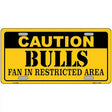 Caution Bulls Fan Metal Novelty License Plate 12" x 6" (LP)