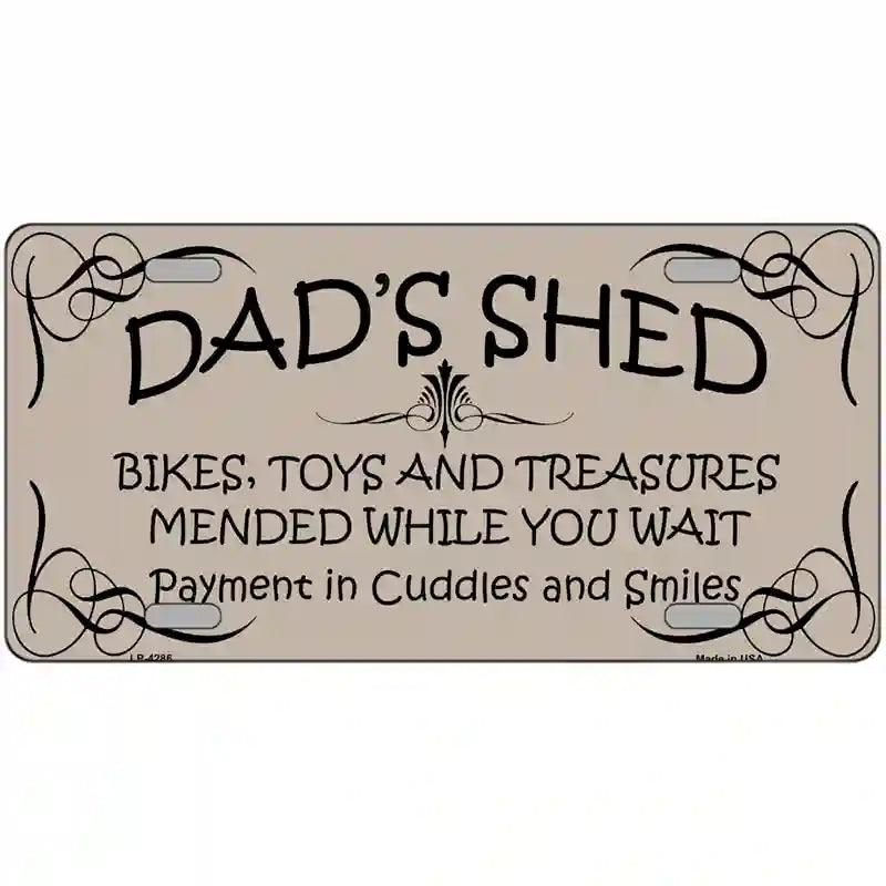 Dads Shed Metal Novelty License Plate 12" x 6" (LP)