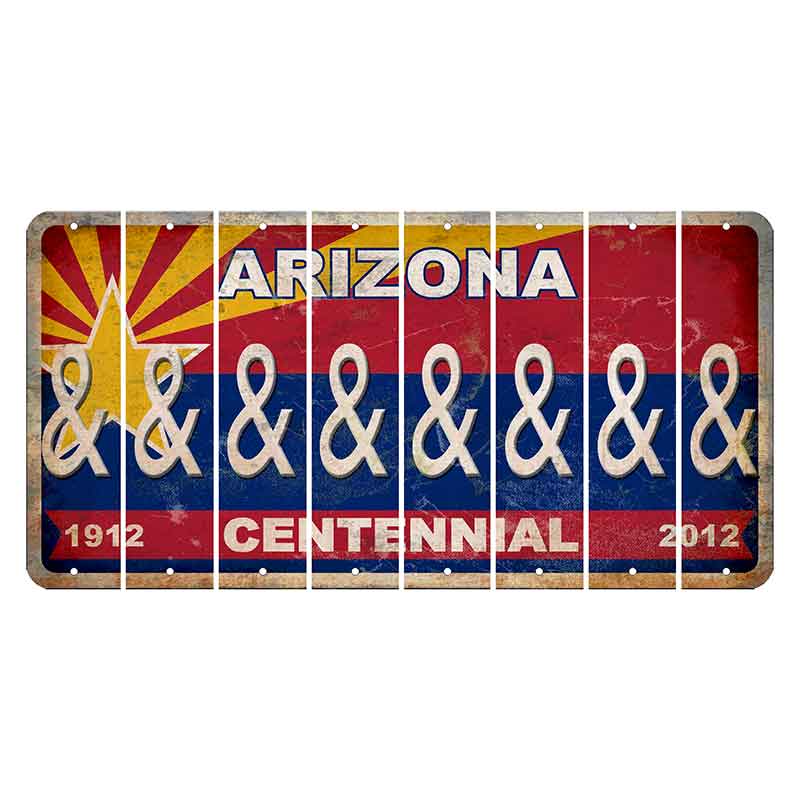Arizona Centennial Cut License Plate Strips (Set of 8) And Sign