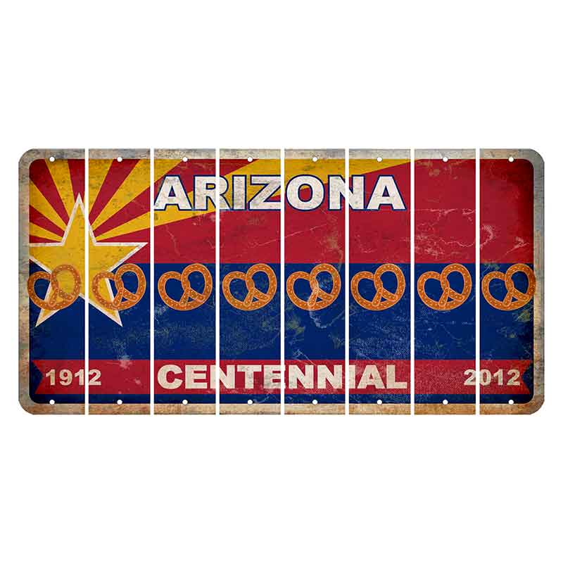 Arizona Centennial Cut License Plate Strips (Set of 8) Pretzel