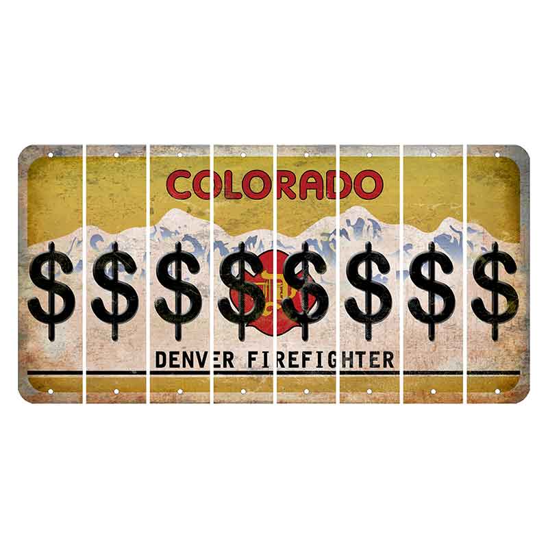 Colorado Denver Firefighter Cut License Plate Strips (Set of 8) Dollar Sign