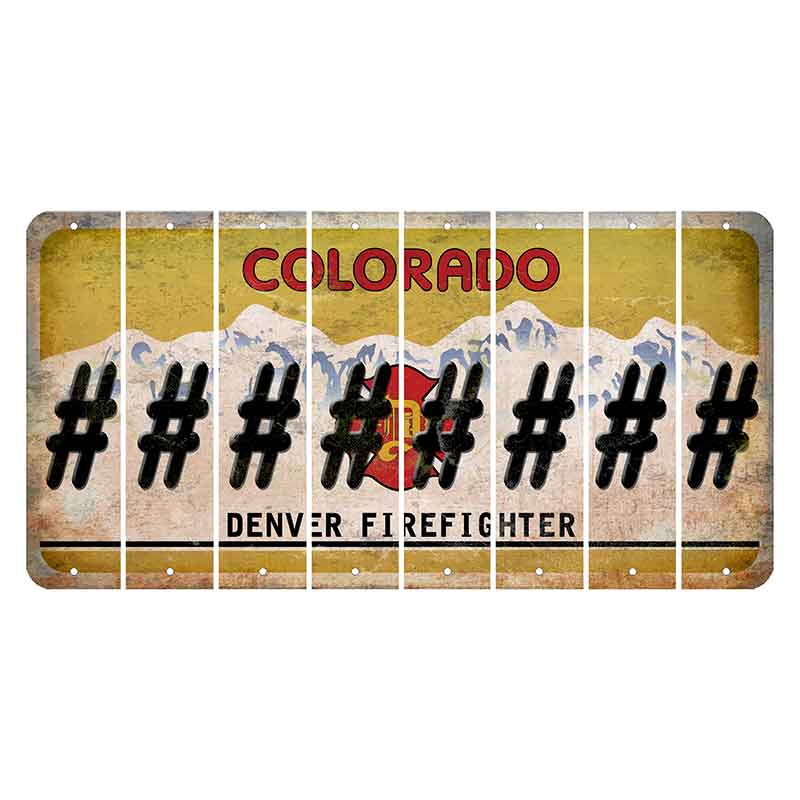 Colorado Denver Firefighter Cut License Plate Strips (Set of 8) Hashtag