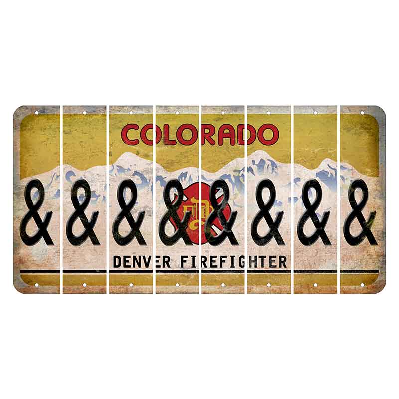 Colorado Denver Firefighter Cut License Plate Strips (Set of 8) And Sign
