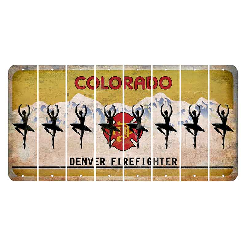 Colorado Denver Firefighter Cut License Plate Strips (Set of 8) Ballerina Dancer