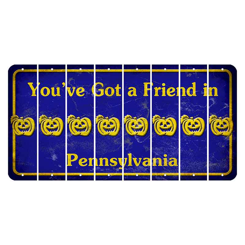 Pennsylvania Youve Got a Friend Cut License Plate Strips (Set of 8) Pumpkin