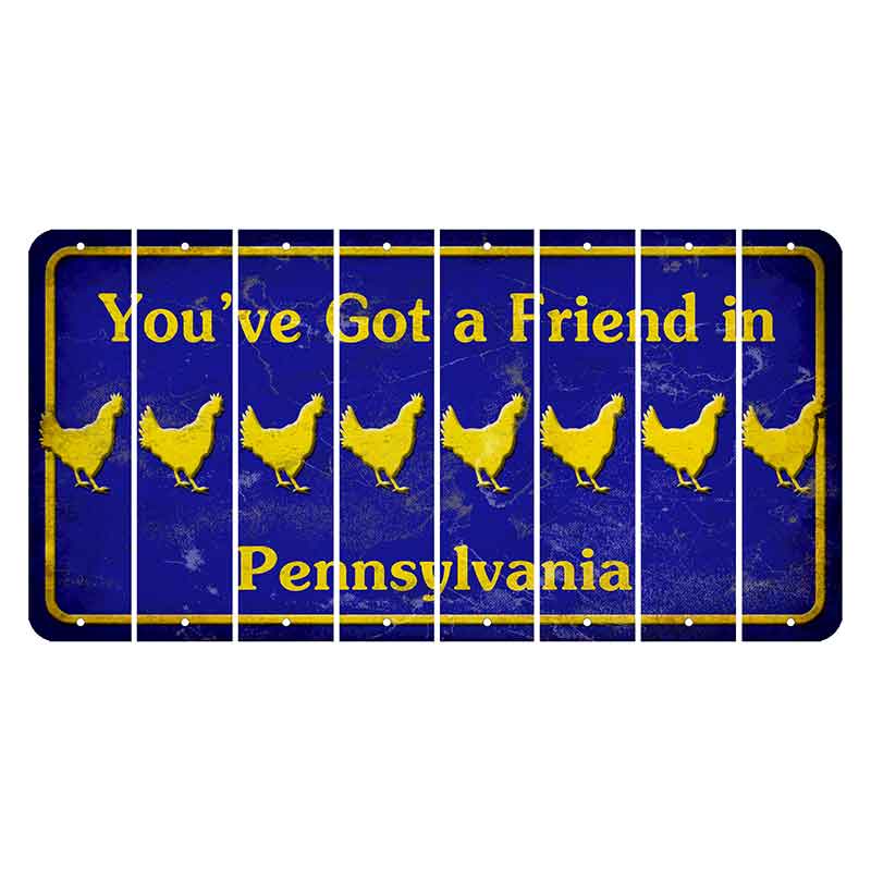 Pennsylvania Youve Got a Friend Cut License Plate Strips (Set of 8) Chicken