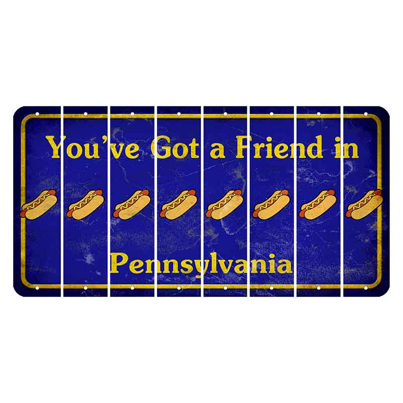 Pennsylvania Youve Got a Friend Cut License Plate Strips (Set of 8) Hotdog