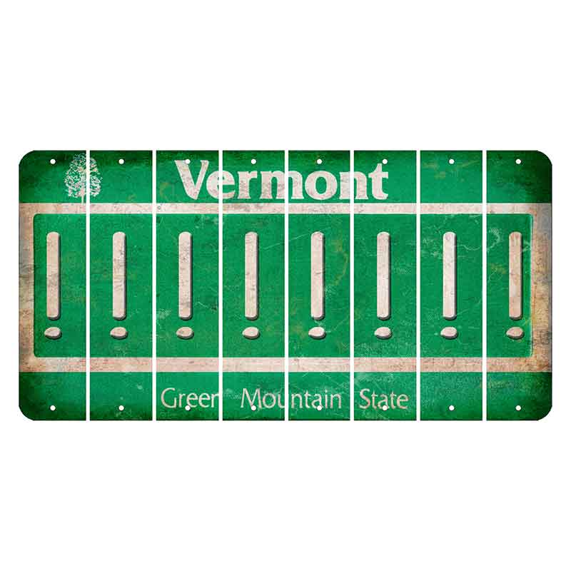 Vermont Green Mountain State Cut License Plate Strips (Set of 8) Exclamation Point