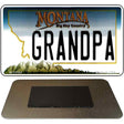 Grandpa Montana State License Plate Tag Novelty Magnet M-11104