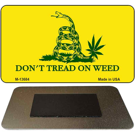 Dont Tread On Weed Novelty Metal Magnet M-13684