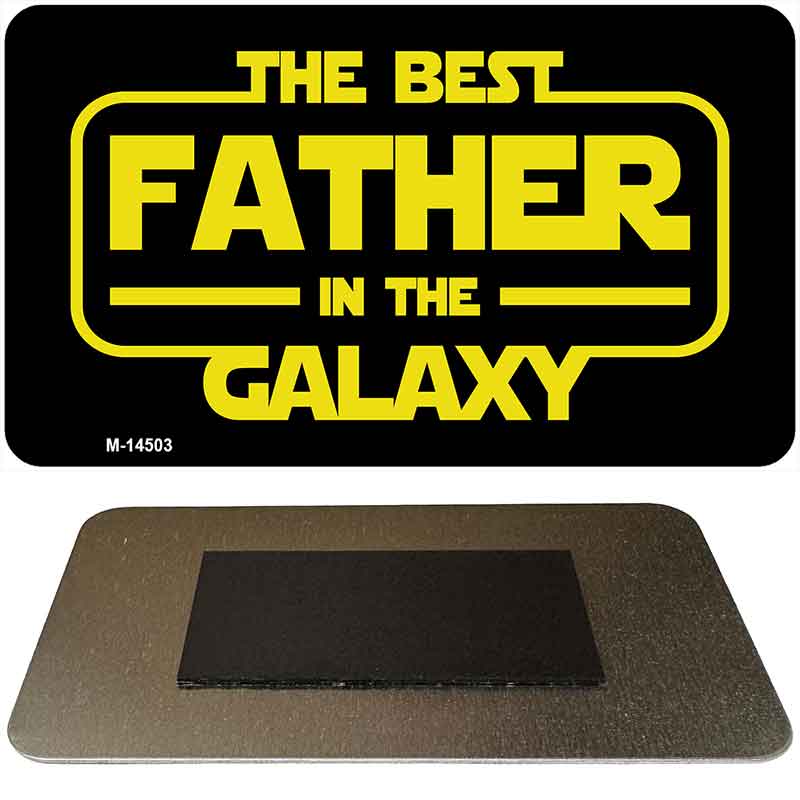 Best Father in the Galaxy Novelty Metal Magnet M-14503