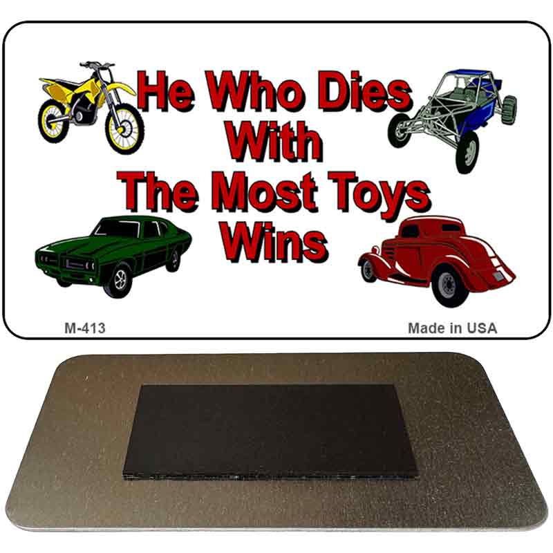The Most Toys Wins Novelty Metal Magnet M-413