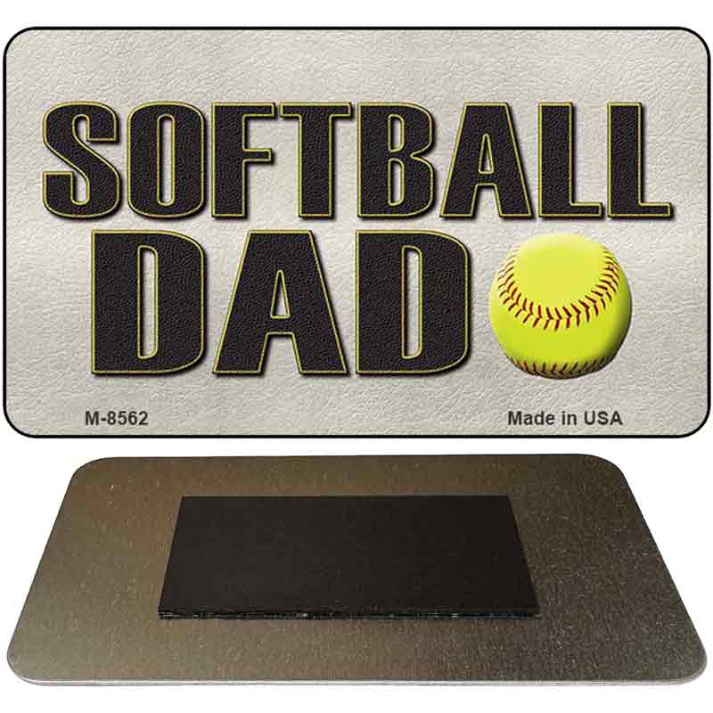 Softball Dad Novelty Metal Magnet M-8562