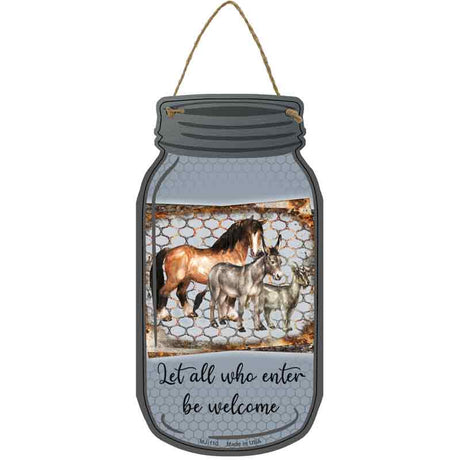 Horse Donkey Goat Let All Who Enter Novelty Metal Mason Jar Sign