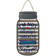 Not Always Sarcastic Corrugated White Novelty Metal Mason Jar Sign