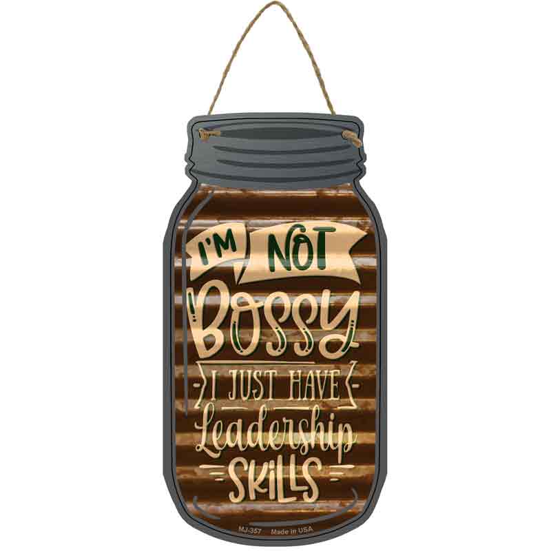 Just Have Leadership Corrugated Brown Novelty Metal Mason Jar Sign