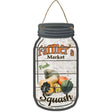 Squash Farmers Market Novelty Metal Mason Jar Sign