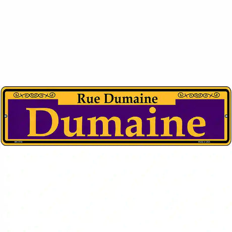 Dumaine Purple Novelty Metal Street Sign 12" x 3" (MK)