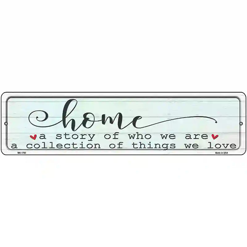 Home Story and Collection Novelty Metal Street Sign 12" x 3" (MK)