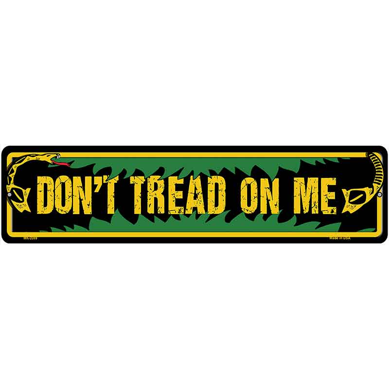 Dont Tread on Me Novelty Metal Street Sign K-2089