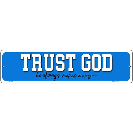 Trust God Novelty Metal Street Sign K-2090