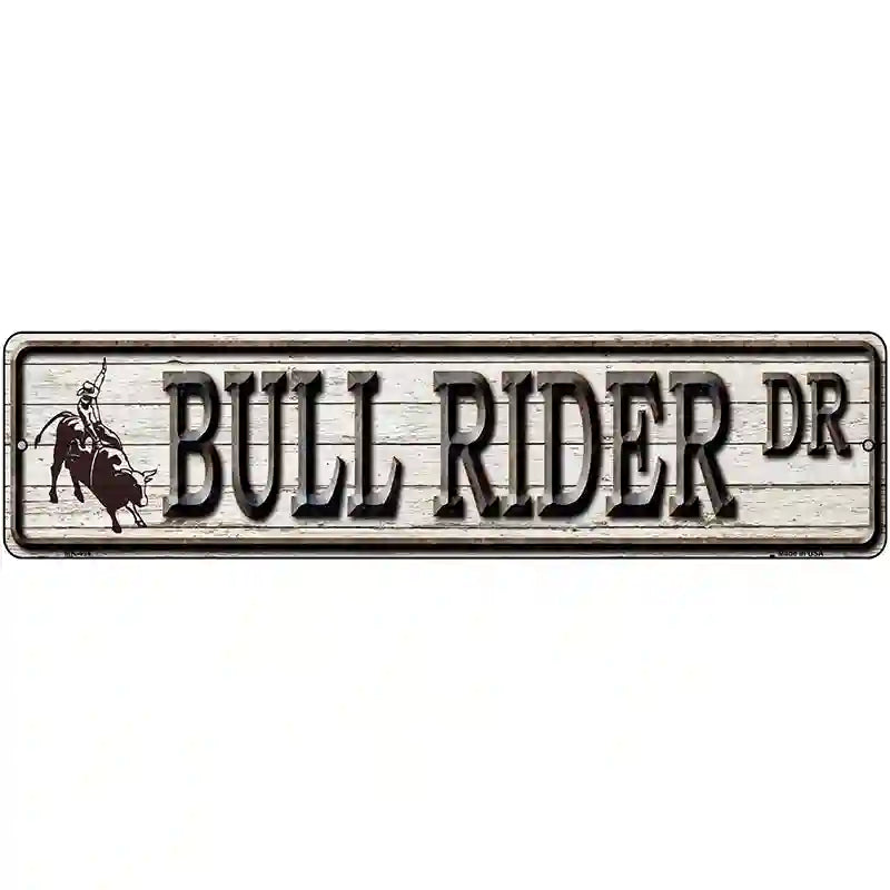 Bull Rider Dr Novelty Metal Street Sign 12" x 3" (MK)