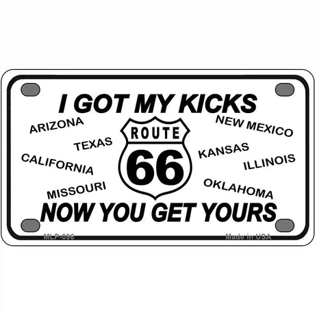 I Got My Kicks Novelty Metal License Plate 4" x 2.2" (MLP)