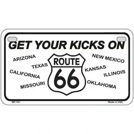 Get Your Kicks On 66 Novelty Metal License Plate 7" x 4" (MP)