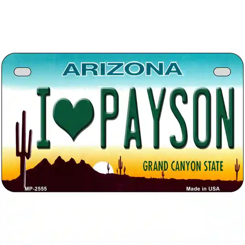 I Love Payson Arizona Metal Novelty License Plate 7" x 4" (MP)
