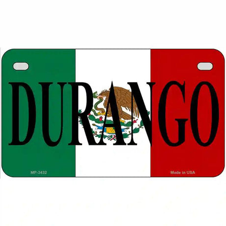 Durango on Mexico Flag Metal Novelty License Plate 7" x 4" (MP)