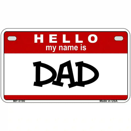 Dad Metal Novelty License Plate 7" x 4" (MP)