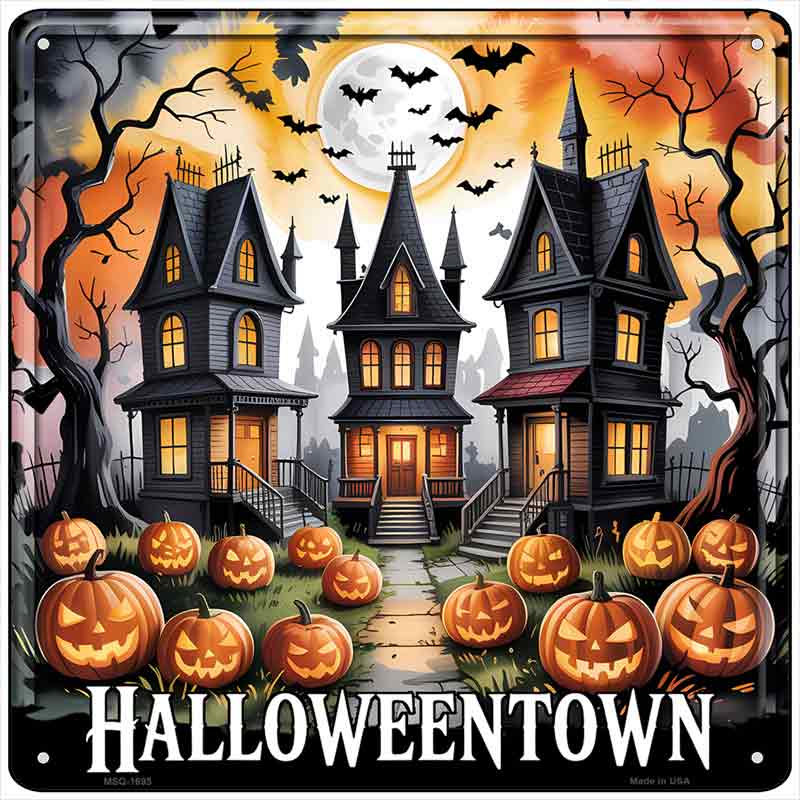 Halloweentown Novelty Metal Square Sign SQ-1695