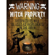 Witch Property Metal Novelty Parking Sign 9" x 12" (P)