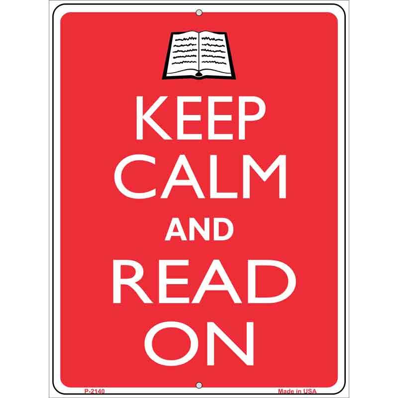Keep Calm And Read On Metal Novelty Parking Sign 9" x 12" (P)