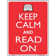 Keep Calm And Read On Metal Novelty Parking Sign 9" x 12" (P)
