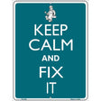 Keep Calm And Fix It Metal Novelty Parking Sign 9" x 12" (P)
