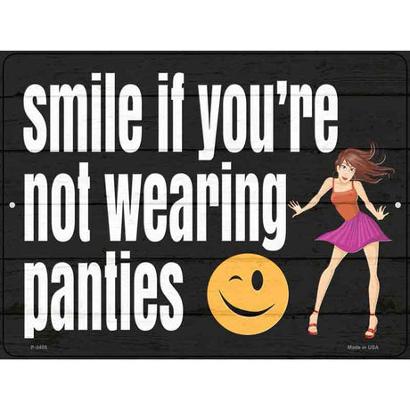 Not Wearing Panties Novelty Metal Parking Sign 9" x 12" (P)