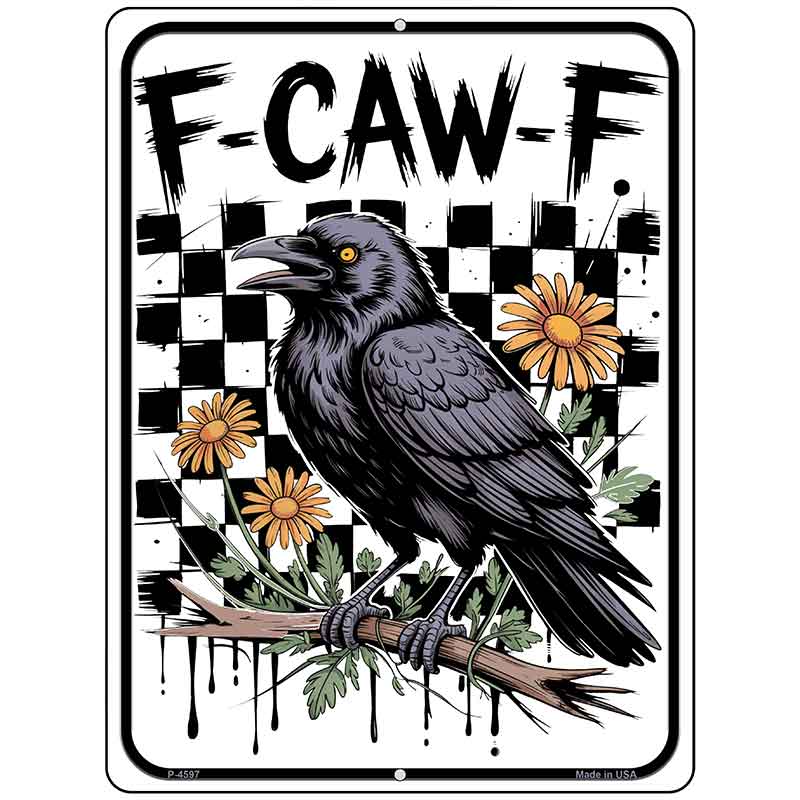 F-Caw-F Metal Novelty Parking Sign P-4597