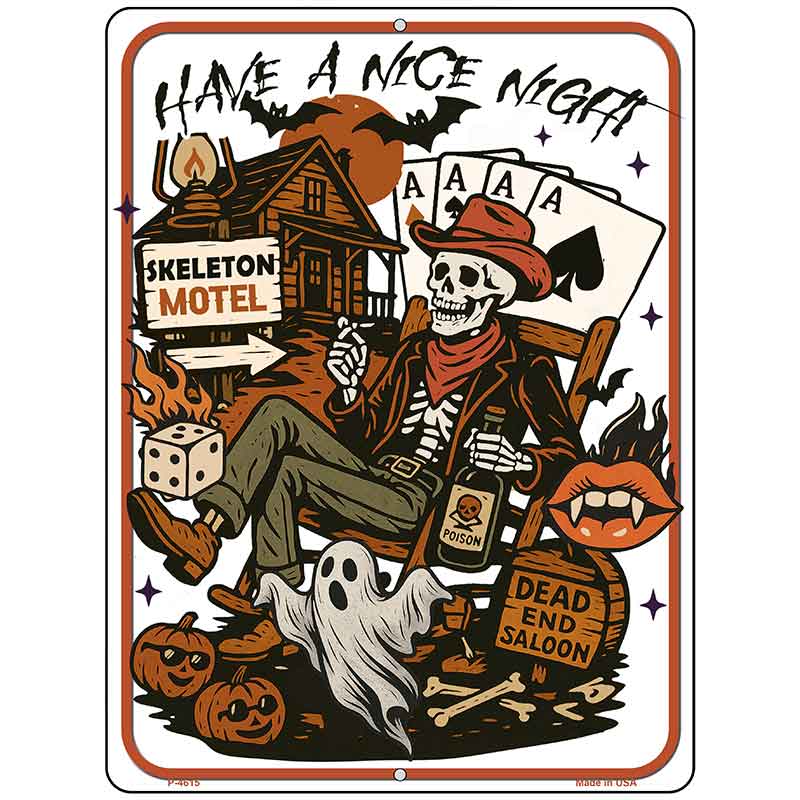 Have A Nice Night Metal Novelty Parking Sign P-4615