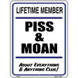 Piss And Moan Metal Novelty Parking Sign 9" x 12" (P)