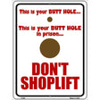 Dont Shoplift Metal Novelty Parking Sign 9" x 12" (P)