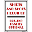 Shirt and Shoes Required Metal Novelty Parking Sign 9" x 12" (P)