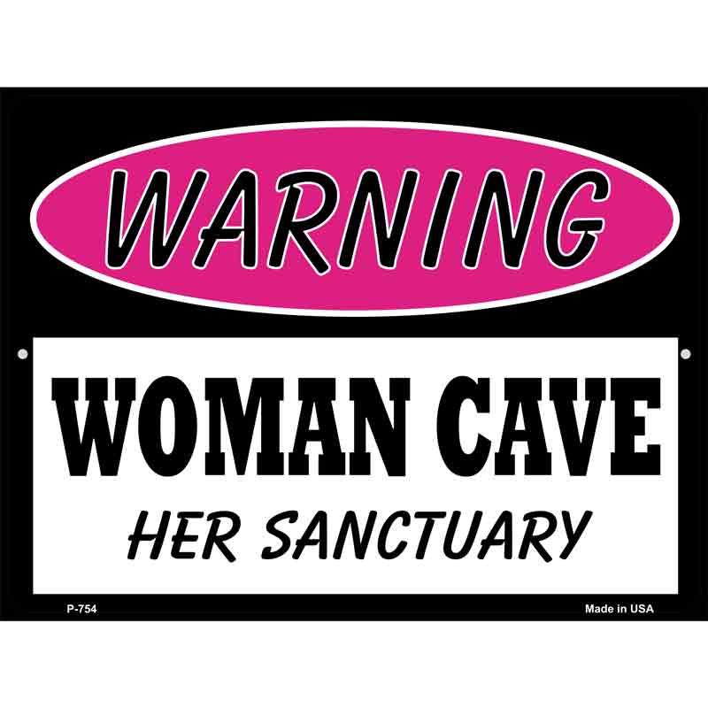 Woman Cave Her Sanctuary Metal Novelty Parking Sign 9" x 12" (P)